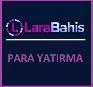 Larabahis para yatırma işlemlerinizi kendinize ait olan hesap bilgileri ile yapabilirsiniz.